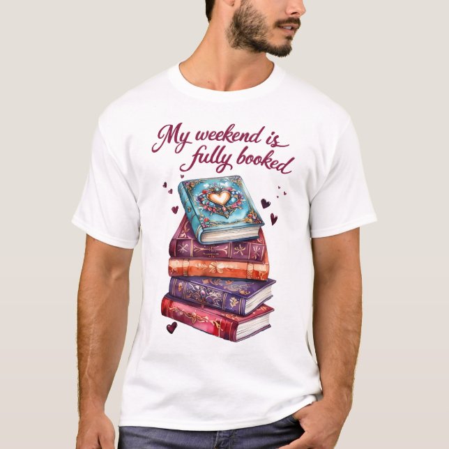 Camiseta Mi fin de semana está completamente reservado (Anverso)