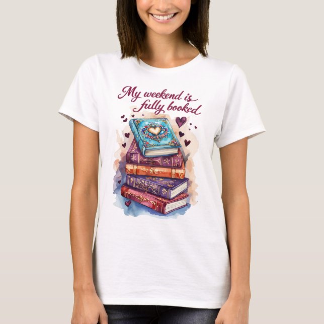 Camiseta Mi fin de semana está completamente reservado (Anverso)