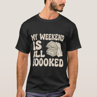 Camiseta Mi Fin De Semana Está Completamente Reservado – Ci