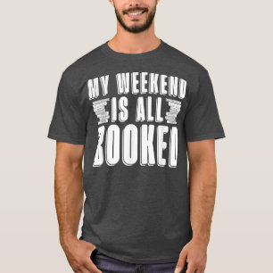 Camiseta Mi Fin De Semana Está Reservado Para Los Amantes D