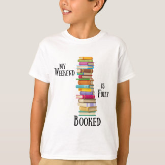 Camiseta Mi fin de semana está totalmente cargado