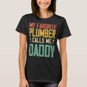 Camiseta Mi fontanero favorito me llama a papi retro vintag