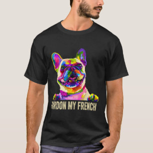 Camiseta Mi francés - Arte Pop Divertido Frenchie Bulldog F