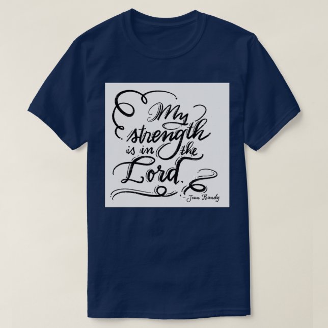 Camiseta Mi Fuerza Está En El Señor (Diseño del anverso)