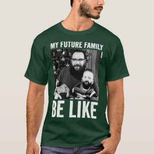 Camiseta mi futura familia sea como 2