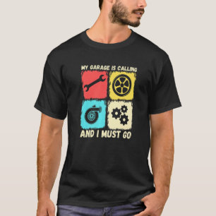 Camiseta Mi Garaje Está Llamando Y Tengo Que Ir A Vintage C