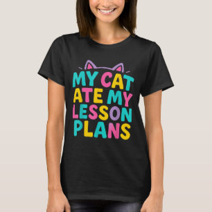 Camiseta Mi Gato Ate Mi Lección Planea Un Profesor Divertid