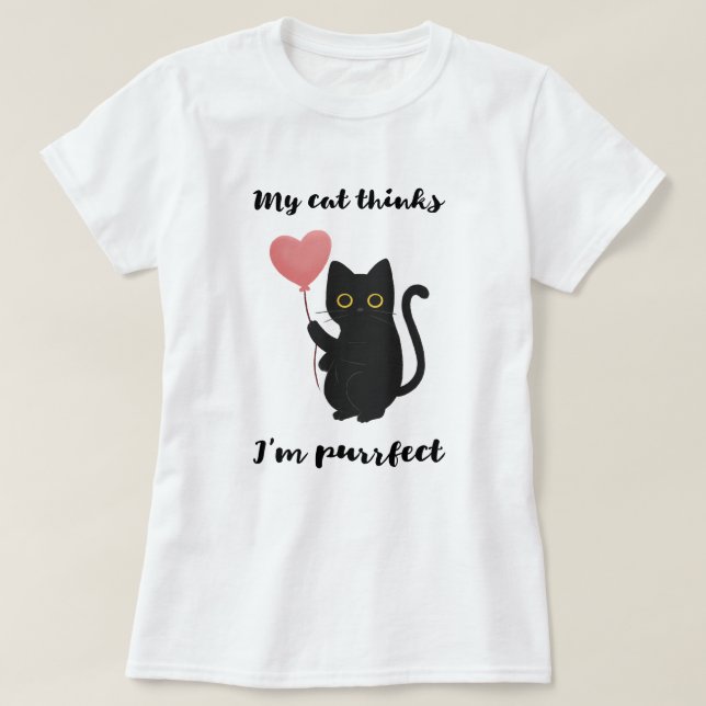 Camiseta Mi gato cree que soy perfecto (Diseño del anverso)