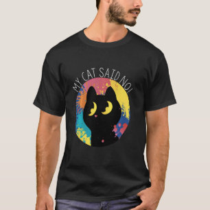 Camiseta ¡Mi gato dijo que no! Gato macho Gato negro Mascot