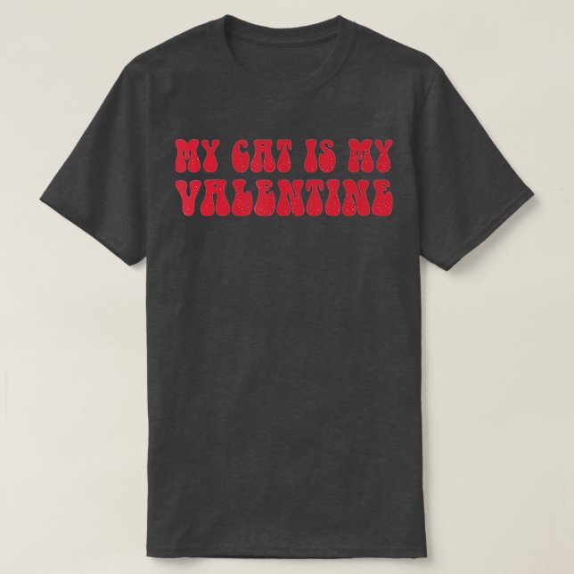 Camiseta Mi Gato Es Mi Gato De San Valentín Mamá Gato Amant (Diseño del anverso)