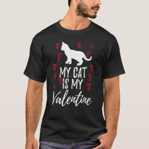 Camiseta Mi gato es mi San Valentín dicho día de San Valent