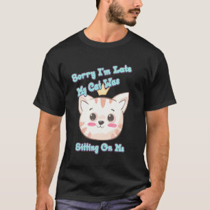 Camiseta Mi gato estaba sentado sobre mí Gráfico de humor