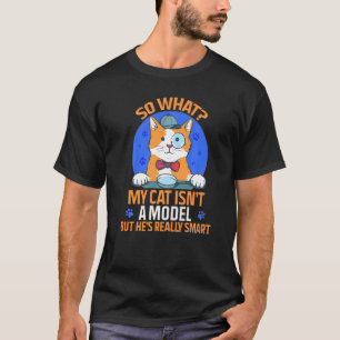 Camiseta Mi gato no es un modelo pero es muy inteligente 1