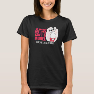 Camiseta Mi gato no es un modelo, pero es un animal bastant