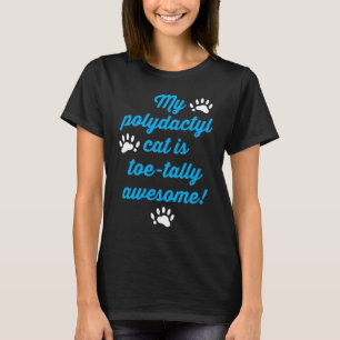 Camiseta Mi gato polidáctilo es totalmente asombroso de ded