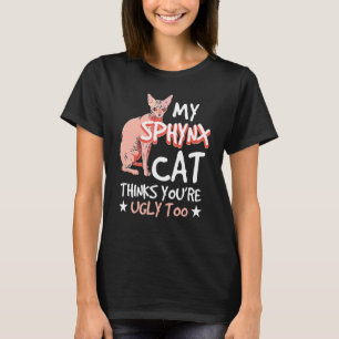 Camiseta Mi gato Sphynx piensa que también eres feo