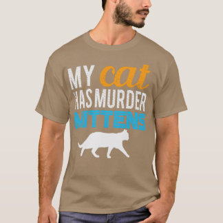 Camiseta Mi gato tiene Mittens asesino