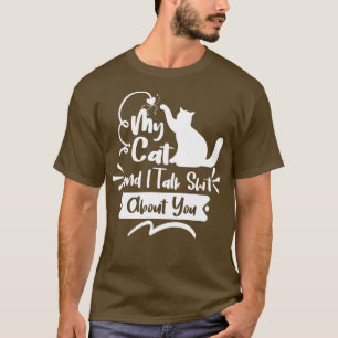 Camiseta mi gato y yo hablamos de ti 1