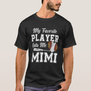 Camiseta Mi gente favorita del béisbol me llama Mimi Mother