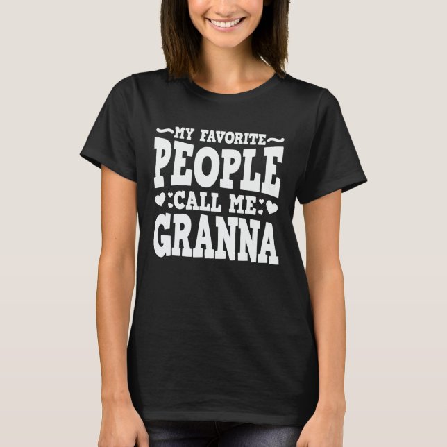 Camiseta Mi gente favorita me llama abuela abuela divertida (Anverso)