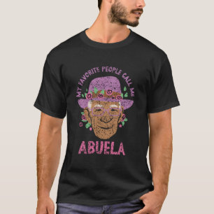 Camiseta Mi Gente Favorita Me Llama Abuela Abuelas Abuela