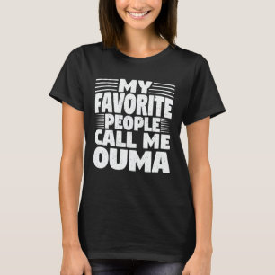 Camiseta Mi gente favorita me llama abuela graciosa de Ouma