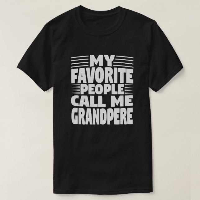 Camiseta Mi gente favorita me llama abuelo divertido (Diseño del anverso)