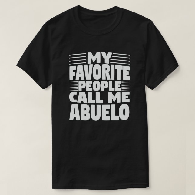 Camiseta Mi gente favorita me llama Abuelo Funny Abuelo (Diseño del anverso)