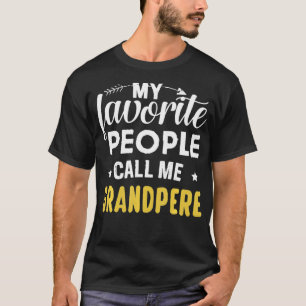 Camiseta Mi gente favorita me llama abuelo Funny Father'