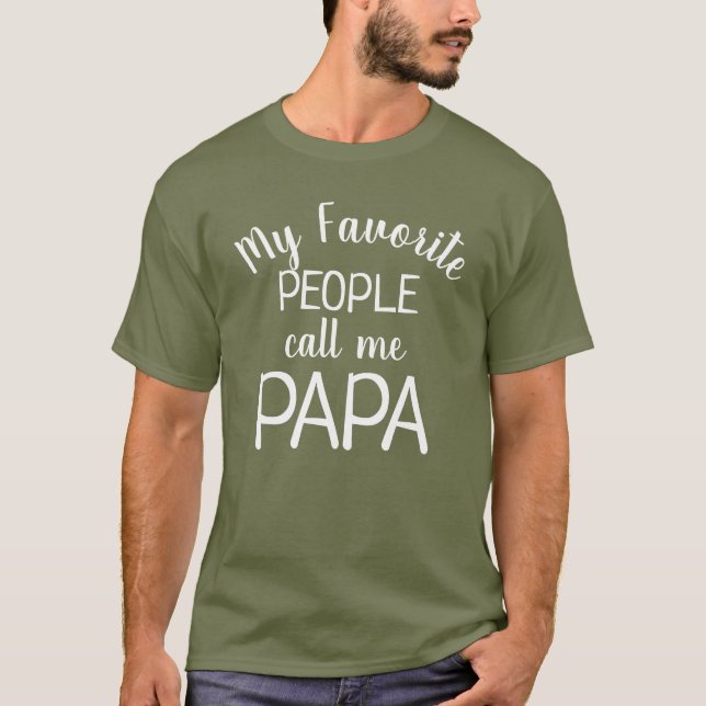 Camiseta Mi gente favorita me llama abuelo gracioso de papá (Anverso)