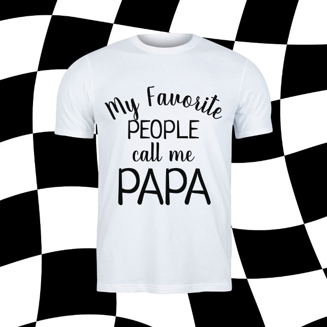 Camiseta Mi gente favorita me llama abuelo gracioso de papá (Subido por el creador)