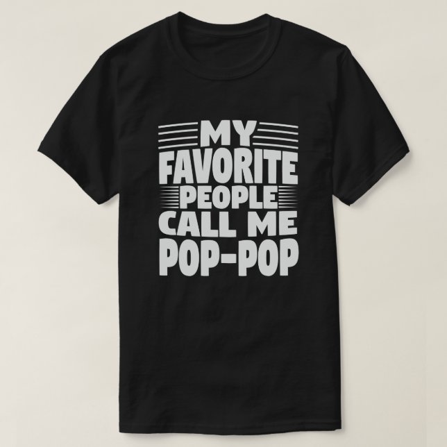 Camiseta Mi gente favorita me llama abuelo gracioso del Pop (Diseño del anverso)