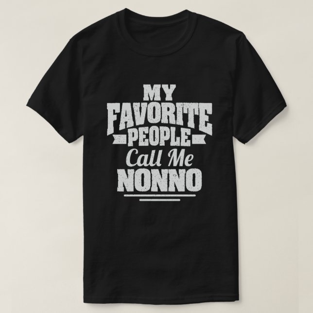 Camiseta Mi gente favorita me llama abuelo no gracioso (Diseño del anverso)
