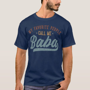 Camiseta Mi Gente Favorita Me Llama Baba Baba Divertido Cum