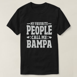 Camiseta Mi Gente Favorita Me Llama Bampa Abuelo Divertido