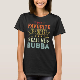 Camiseta Mi gente favorita me llama D de padre retro Bubba