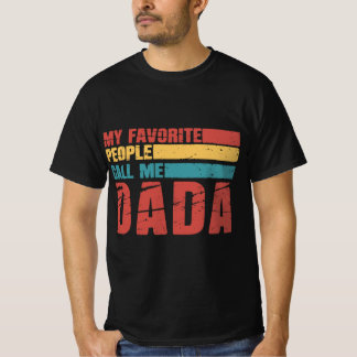Camiseta Mi gente favorita me llama Dada