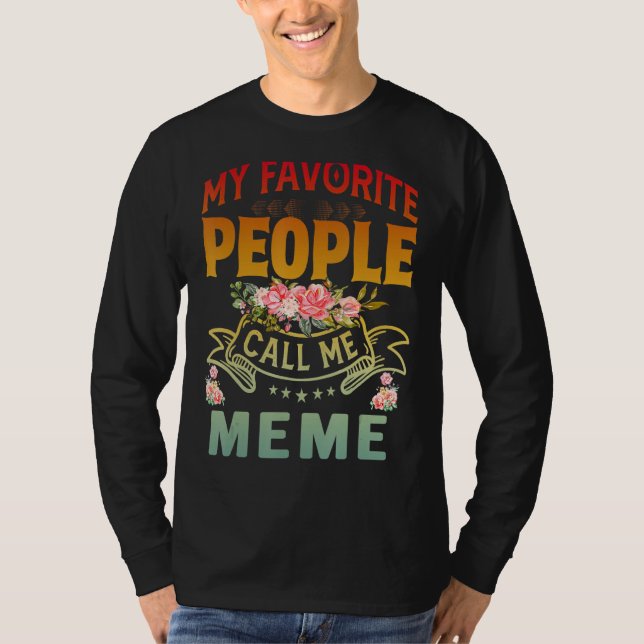 Camiseta Mi gente favorita me llama Día de la Madre Meme (Anverso)