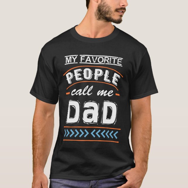 Camiseta Mi gente favorita me llama Día del Padre (Anverso)