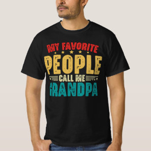Camiseta Mi gente favorita me llama Día del Padre Abuelo