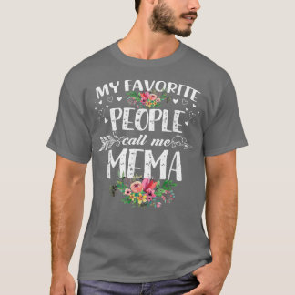 Camiseta Mi gente favorita me llama el Día de la Madre