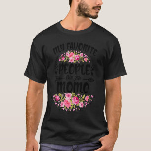 Camiseta Mi gente favorita me llama el Día de la madre de l