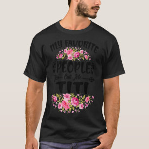 Camiseta Mi gente favorita me llama el Día de la Madre de T