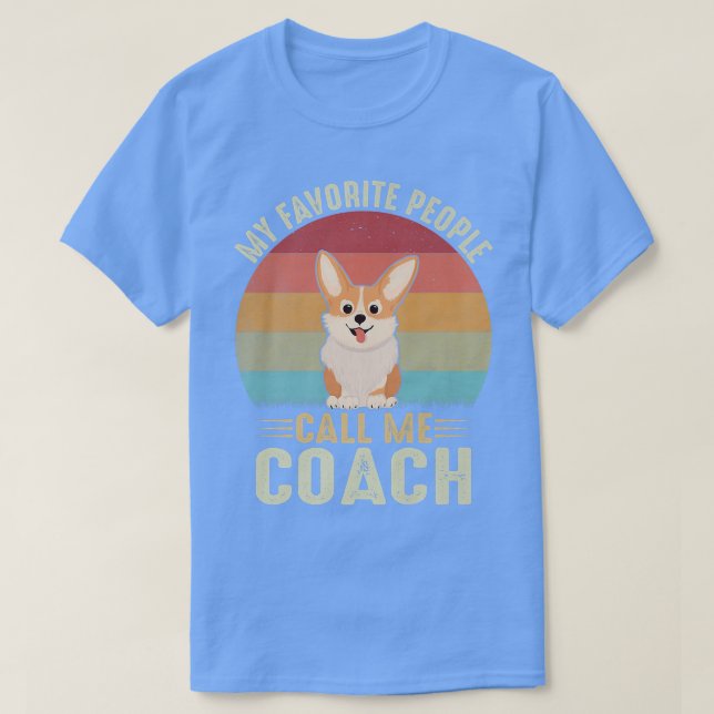Camiseta Mi Gente Favorita Me Llama Entrenador Cute Corgi A (Diseño del anverso)