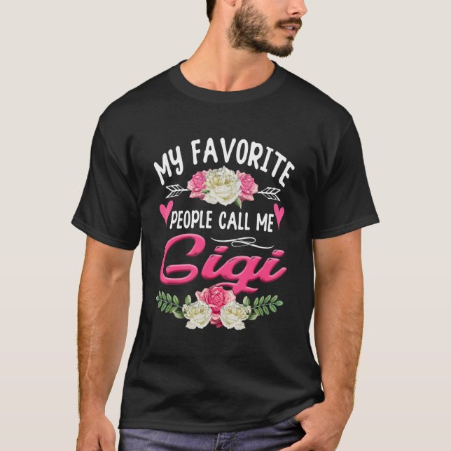 Camiseta Mi gente favorita me llama Gigi Día de la Madre (Anverso)