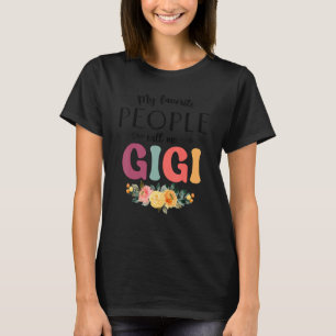 Camiseta Mi gente favorita me llama Gigi Women Flower Grand