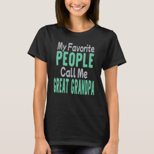 Camiseta Mi gente favorita me llama gran abuelo