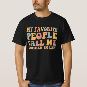 Camiseta Mi gente favorita me llama Hermano en Derecho