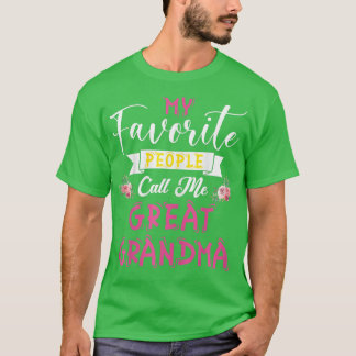 Camiseta Mi gente favorita me llama madre de la abuela