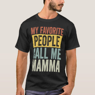 Camiseta Mi gente favorita me llama madres mamás ventilares